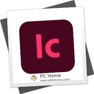 Adobe InCopy 2024 19.2.0 中文破解版-PC Home