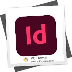 Adobe InDesign 2024 中文破解版-PC Home